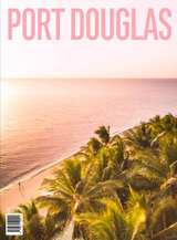 Port Douglas Magazine Issue 30